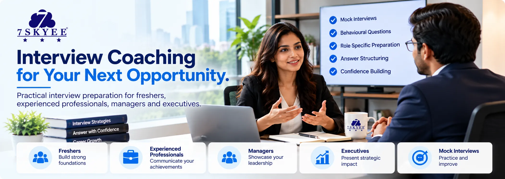 Professional interview coaching for freshers, experienced professionals, managers and executives preparing for job interviews, career transitions and senior-level opportunities. 7Skyee